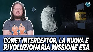 Comet Interceptor, la nuova e rivoluzionaria missione ESA