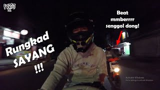 Curhat Sampai Mampus ll NIGHT RIDE