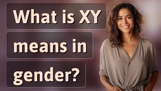 What is XY means in gender?