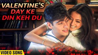 Valentines Day Ke Din Keh Du Video Song | Raima Sen & Sameer Dattani | Hindi Romantic Songs