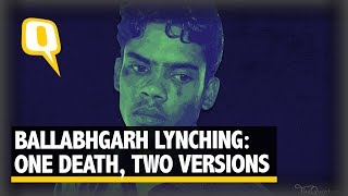 Exclusive Interview: Ballabhgarh Lynching: Police Has A Different Story To Tell - The Quint