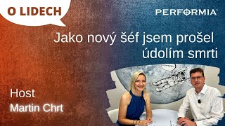 O LIDECH: Martin Chrt - Jako nový šéf jsem prošel údolím smrti