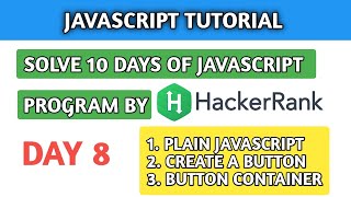 #8 JavaScript Tutorials | Plain JavaScript | Create a Button | Button Container in JavaScript