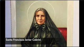 Santo del día. 20 de Febrero, Santa Francisca Javier Cabrini