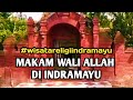 6 Makam Wali Allah di Indramayu