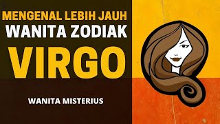 Patut dijadikan Pendamping | Fakta Tersembunyi Wanita Zodiak VIRGO