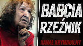 BABCIA RZEŹNIK | PODCAST KRYMINALNY