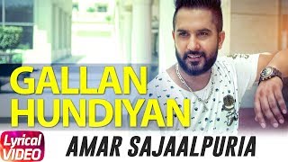 Gallan Hundiyan ( Lyrical Video ) | Amar Sajaalpuria Feat Dj Flow | Full Music Video | Speed Records