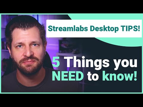 Streamlabs Desktop Tips and Tricks! 5 Things you NEED to know