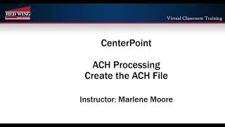 How to Create an ACH File and  Process ACH Electronic Payments