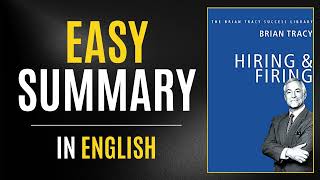 Hiring & Firing | Easy Summary In English