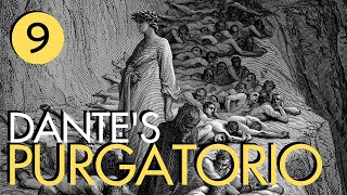 Dante's Purgatorio Part 9 - The Avaricious and the Prodigal (1 of 2)