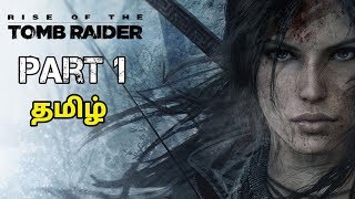Rise Of Tomb Raider PC Part 1 TAMIL LIVE
