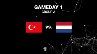 GAMEDAY 1 - GROUP A  🇹🇷 vs. 🇳🇱