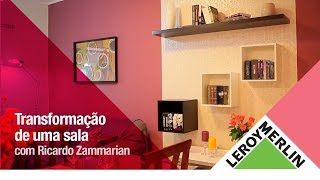 Antes e Depois: Decoração de Sala com o Arquiteto Ricardo Zammarian | Leroy Merlin