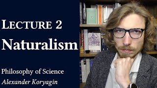 2. Naturalism, Skepticism, Phenomenology | Philosophy of Science