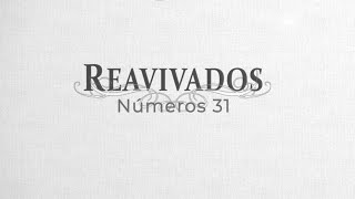 #Reavivados | NÚMEROS 31