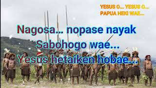 YESUS O YESUS PAPUA HEKI WAE KARAOKE