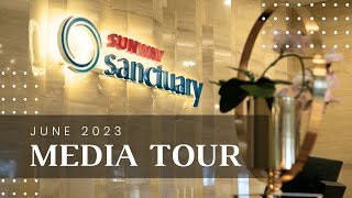 Sunway Sanctuary | Media Tour June 2023