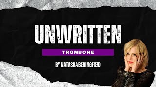 Unwritten - Natasha Bedingfield | Trombone (partitura)