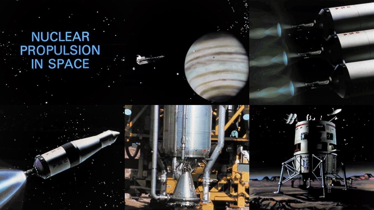 Nuclear Propulsion In Space (1968) - NERVA, NASA/AEC Documentary ...