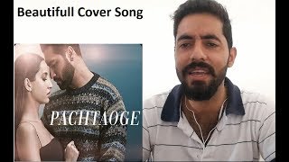 Cover Song | Pachtaoge | Arijit Singh | Vicky Kaushal & Nora Fatehi | Jaani,Bprak | Kashmiri