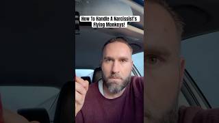 How To Handle A Narcissist’s Flying Monkeys! #shorts