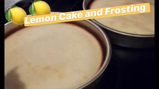 How to Make: Lemon Cake and Frosting