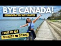 Bought a ONE WAY TICKET out of Canada | I am leaving Canada (for now)