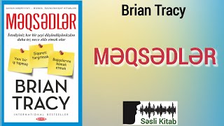 Səsli Kitab. Brian Tracy - MƏQSƏDLƏR (səsləndirmə: Sara Murtuzayeva)