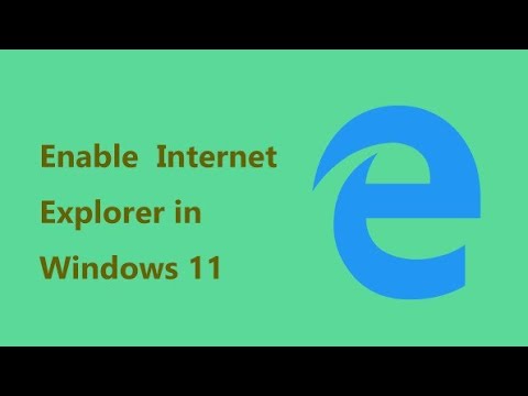 How To Install Internet Explorer Windows 11| Enable Internet Explorer ...