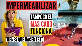 Como IMPERMEABILIZAR tu Casa (DEBES DE HACER ESTO ANTES)