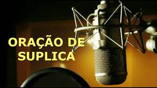 ORAÇÃO DE SÚPLICA