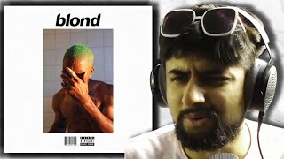 HIP-HOP FAN REACTS TO FRANK OCEAN - BLONDE