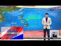 Walang namamataang bagyo sa loob o labas ng PAR - Weather update today... | Unang Balita