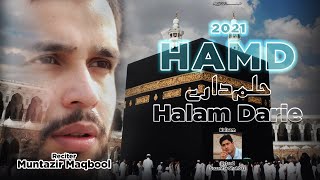 Munajaat | Halam Darie | Kashmiri Kalaam | Muntazir Maqbool | Gazanfar Shahbaz | Ramzan | Hamud