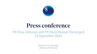 Press Conference: FM Elina Valtonen and FM Maria Malmer Stenergard