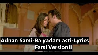 Adnan Sami -(Ba Yadam asti) Lyrics/ New Afghan Song 2020 -عدنان سامی - تو در خاطرات من هستی (متن)