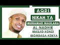 BURDATUL-MADIH & AQDI NIKAH YA MUHAMAD MAULANA AL-NADHIR MOMBASA-KENYA