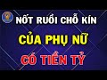 Phụ Nữ Có 8 Nốt Ruồi Ở CHỖ KÍN Này Trời Định Mang Mệnh Giàu Sang Tiền Vàng Ngập Két