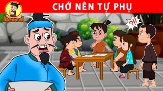 CHỚ NÊN TỰ PHỤ - Nhân Tài Đại Việt - Phim hoạt hình - Truyện Cổ Tích Việt Nam