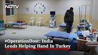 Turkey Earthquake | Indian Army Sets Up Field Hospital In Quake-Hit Turkey