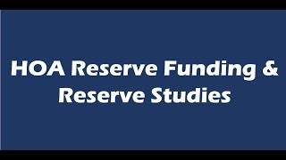 HOA Reserve Funding & Reserve Studies