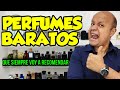 Perfumes BARATOS que SIEMPRE VOY a RECOMENDAR 😍👌 Top 7