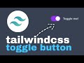 simple tailwindcss toggle button!
