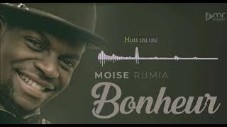 Moise Rumia Bonheur lyrics