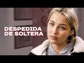 Despedida de soltera | HISTORIA ROMÁNTICA DE AMOR | Película romántica en Español Latino