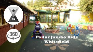 Podar Jumbo Kids Whitefield in 360