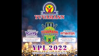 YUVAMAN PREMIER LEAGUE | 2022 | FINAL DAY