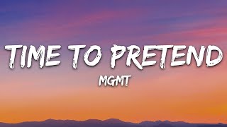 MGMT - Time to Pretend (Lyrics)